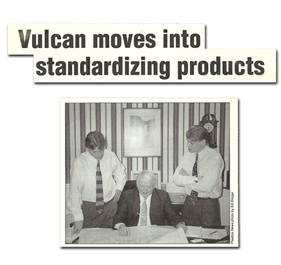Vulcan moves into standardizing Products